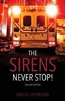 David Johnson, Mary Brown, Matthew J. Key - The Sirens Never Stop!