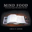 Greta O. Kisner - Mind Food