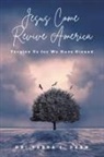 Debra J. Dean - Jesus Come Revive America