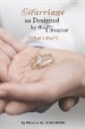 Monica M. Tomtania - Marriage as Designed by the Creator: What's That?