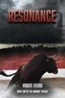 Robert Jystad - Resonance: Book 2 of the Nanobot Trilogy Volume 2