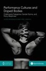 Jesper Andreasson, April Henning - Performance Cultures and Doped Bodies