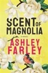 Ashley Farley - Scent of Magnolia