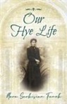 Mara Sarkisian Fanok - Our Hye Life