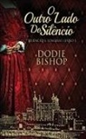 Dodie Bishop - O Outro Lado Do Silêncio