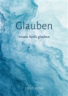 Ulrich Bohle - Glauben