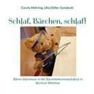 Ulla Döller-Gondecki, Carola Mehring - Schlaf, Bärchen, schlaf!