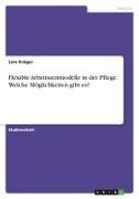 Lore Krüger - Flexible Arbeitszeitmodelle in der Pflege. Welche Möglichkeiten gibt es?