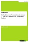 Annely Kühn - Die Funktion von Fontainebleau im Roman "L´Éducation sentimentale" von Gustave Flaubert