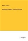 William Thomson - Biographical Notice of John Thomson