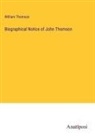 William Thomson - Biographical Notice of John Thomson