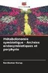 Ravikumar Kurup - Métabolonomie symbiotique - Archées endosymbiotiques et porphyrie