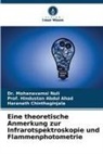 Hindustan Abdul Ahad, Prof Hindustan Abdul Ahad, Prof. Hindustan Abdul Ahad, Abdul Ahad, Ch, Haranath Chinthaginjala... - Eine theoretische Anmerkung zur Infrarotspektroskopie und Flammenphotometrie
