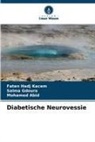 Mohamed Abid, Salma Gdoura, Faten Hadj Kacem - Diabetische Neurovessie