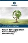 John K Lufukaribu Toly - Forum der Engagierten für nachhaltige Entwicklung