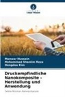 Manwar Hussain, Hongdoo Kim, Mohammad Shamim Reza - Druckempfindliche Nanokomposite - Herstellung und Anwendung