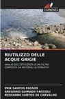 Gregorio Guirado Faccioli, Roseanne Santos de Carvalho, Erik Santos Passos - RIUTILIZZO DELLE ACQUE GRIGIE