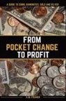 Kyle Franck - From Pocket Change to Profit