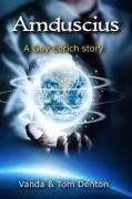 Tom Denton, Vanda Denton - Amduscius