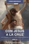 The Evangelical Catholic - CON JESÚS A LA CRUZ