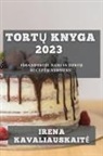 Irena Kavaliauskait¿ - Tort¿ Knyga 2023