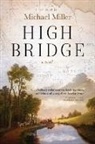 Michael Miller - High Bridge