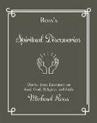 Michael Ross - Ross's Spiritual Discoveries