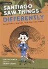 Christine Iverson, Luciano Lozano - Santiago Saw Things Differently