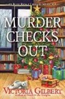 Victoria Gilbert - Murder Checks Out