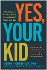 Debby Herbenick, Herbenick Debby, Susan Stone, Susan C. Stone, Kristina Supler, Kristina W. Supler - Yes, Your Kid