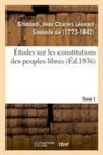 de Jean Charles Léonard Simonde, Sismondi-j - Etudes sur les constitutions des