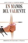 J Antonio Massi, J. Antonio Massi, Yajaira Massi - En Manos Del Valiente