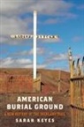 Sarah Keyes - American Burial Ground