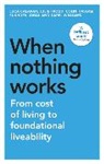 Luca Calafati, Luca Froud Calafati, Julie Froud, Froud Julie, Colin Haslam, Haslam Colin... - When Nothing Works