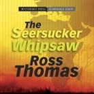 Ross Thomas, R. C. Bray - The Seersucker Whipsaw Lib/E (Hörbuch)