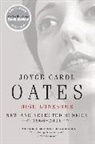 Joyce Carol Oates - High Lonesome