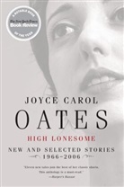 Joyce Carol Oates - High Lonesome