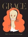 Grace Coddington - Grace: Thirty Years of Fashion at Vogue