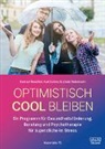 Linda Redemann, Konrad Reschke, Kurt Schley - Optimistisch cool bleiben