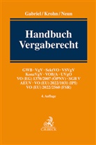 Marc Gabriel, Wolfram Krohn, Andreas Neun, Andreas Neun u a - Handbuch Vergaberecht