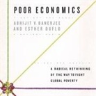 Abhijit V. Banerjee, Esther Duflo, Brian Holsopple - Poor Economics Lib/E: A Radical Rethinking of the Way to Fight Global Poverty (Hörbuch)
