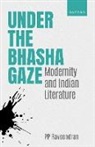 PP Raveendran, Prof Pp (Vaikom Muhammed Basheer Chair Raveendran - Under the Bhasha Gaze