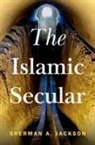 Sherman A. Jackson, Sherman A. (King Faisal Chair of Islamic Jackson, Jackson Sherman A. - Islamic Secular