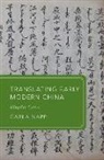 Carla Nappi, Prof Carla (University of Pittsburgh Nappi - Translating Early Modern China