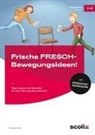 Annette Holl - Frische FRESCH-Bewegungsideen!