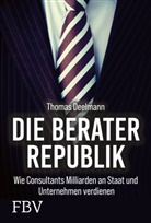 Thomas Deelmann - Die Berater-Republik