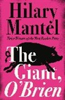 Hilary Mantel - The Giant O'Brien