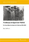 René Hoffmann - Freikorps im Spiel der Politik