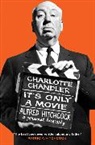Charlotte Chandler, Chandler Charlotte - It's Only a Movie