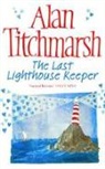Alan Titchmarsh - The Last Lighthouse Keeper